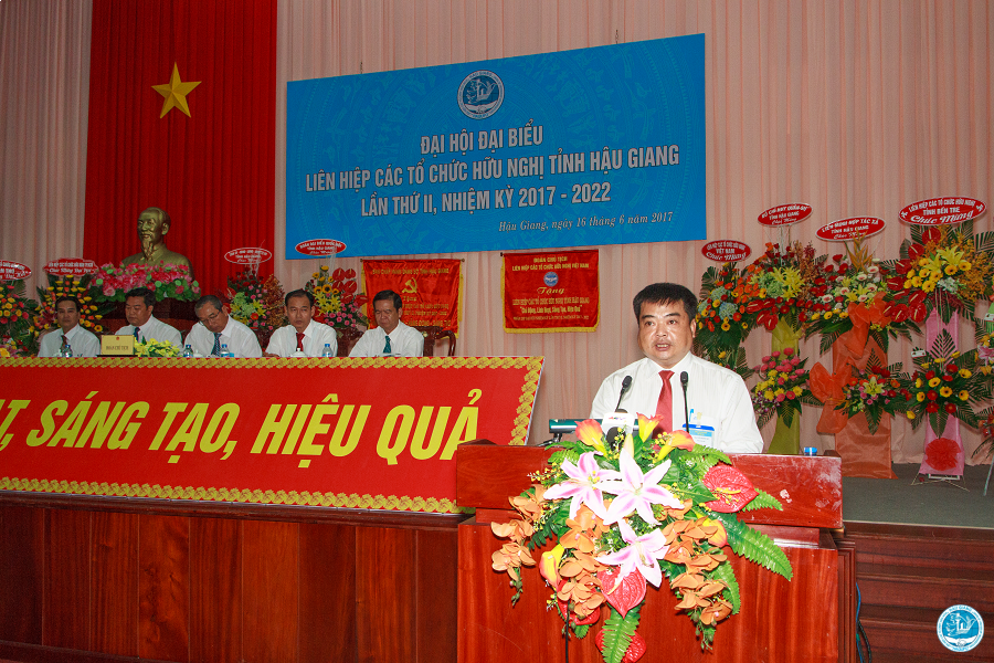 Đại biễu đại hội Liên hiệp các Tổ chức Hữu nghị tỉnh Hậu Giang lân thứ 2, nhiệm kỳ 2017 -2022