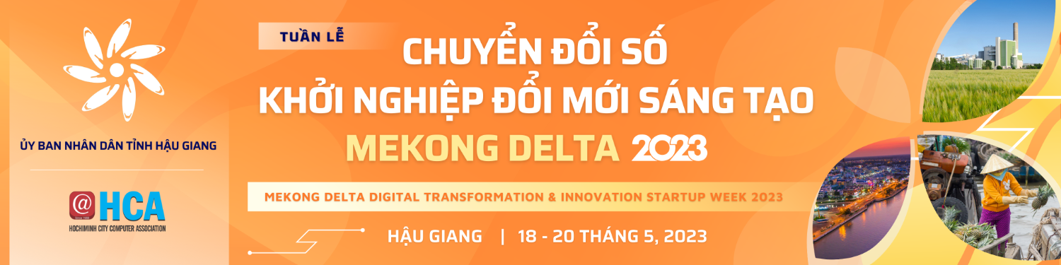 Chuyển đổi số và Khởi nghiệp đổi mới sáng tạo - Mekong Dalta 2023